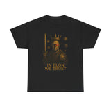 T-Shirt with 'In Elon We Trust' Design